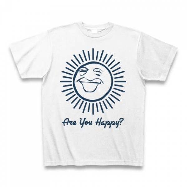 Are You Happy ?Tシャツ
